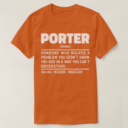 Porter Noun Beruflich Hotel Worker Sarcastic T-Shirt (Design vorne)