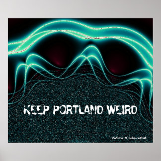 "Portland Weird Behalten" Poster