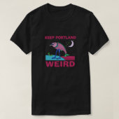 Portland Weird Classic behalten T-Shirt (Design vorne)