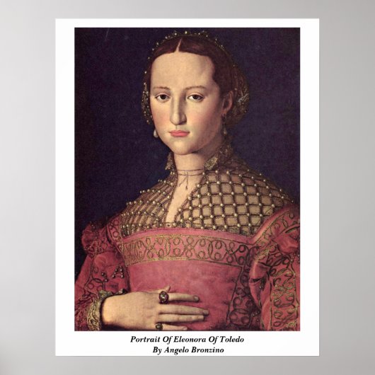 Portrait von Eleonora von Toledo von Angelo Bronzi Poster (Vorne)