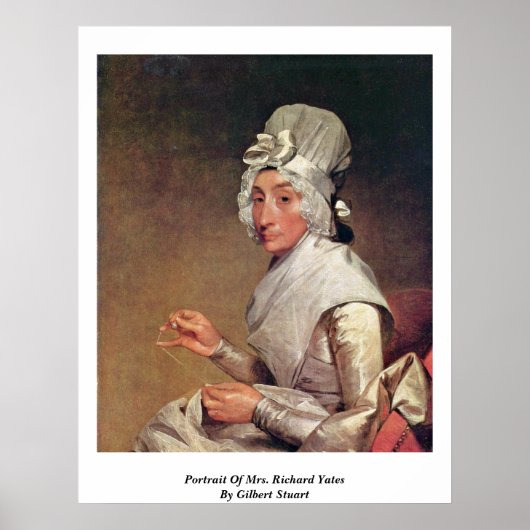 Portrait von Frau Richard Yates von Gilbert Stuart Poster (Vorne)