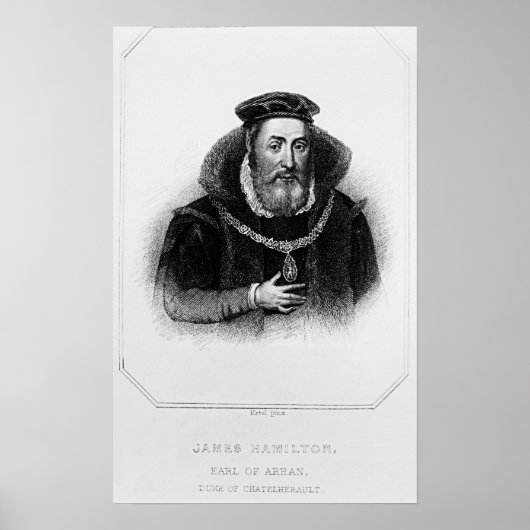 Portrait von James Hamilton, 2nd Earl of Arran Poster (Vorne)