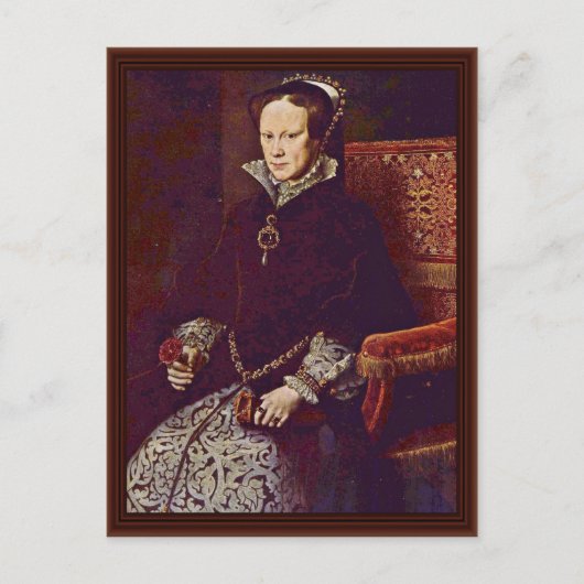 Portrait von Königin Maria von England durch Mor A Postkarte (Vorderseite)