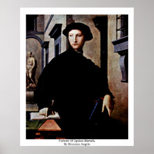 Portrait von Ugolino Martelli. Von Bronzino Angelo Poster