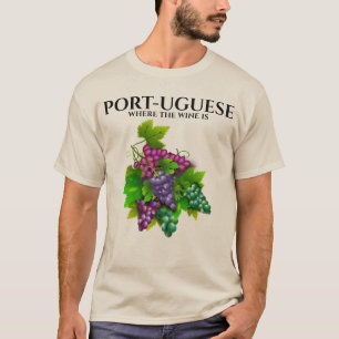 Portugal Port Weinkeller Weinprobe lustig T-Shirt