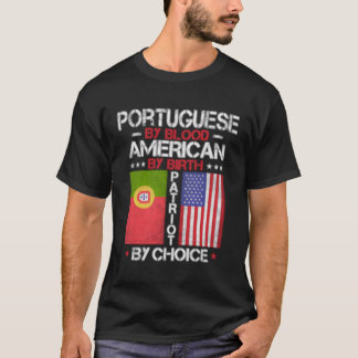 Portugiesisch von Blood American von Birth Patriot T-Shirt