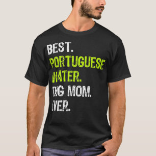 Portugiesisch Water Hund MAMA Mütter Tag Hunde Lie T-Shirt