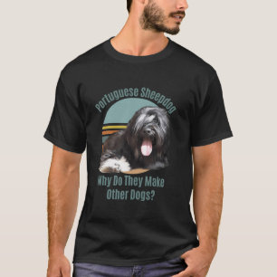 Portugiesischer Schafhund Hunde Dogmama Hund Mama T-Shirt