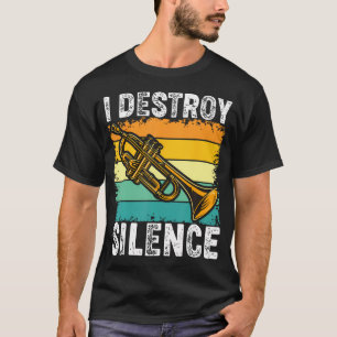 Posaune Posaunist Lustig Ich zerstöre Stille Spiel T-Shirt