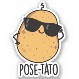 Pose-tato Lustiger Kartoffel-Wortwitz  Aufkleber