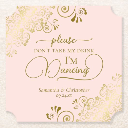 Posh Blush Pink & Gold Nehmen Sie nicht meine Drin Untersetzer (Vorderseite)