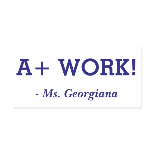 Positiv "A+ WORK!" + Teacher's Name Rubber Briefma Permastempel (Design)