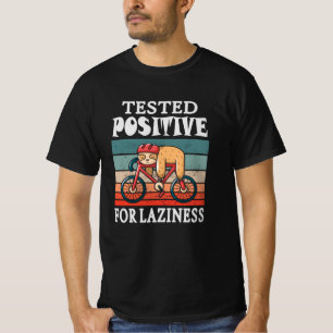 Positiv auf Faulheit Faulheit beim Fahrrad geteste T-Shirt