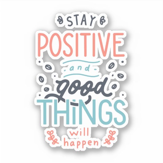 Positiv bleibe aufkleber (Vorderseite)