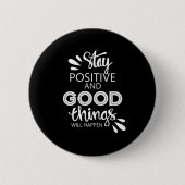 Positiv bleibe button (Vorderseite)