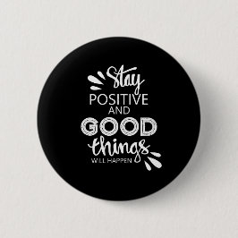 Positiv bleibe button