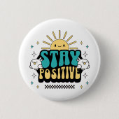 Positiv bleibe button (Vorderseite)
