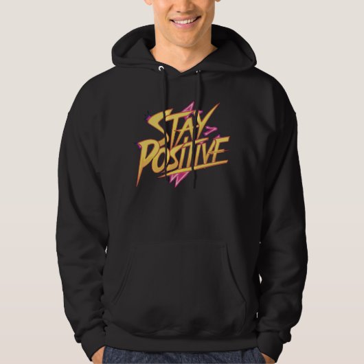 Positiv bleibe hoodie (Vorderseite)