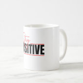 Positiv bleibe kaffeetasse (VorderseiteRechts)