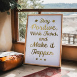 Positiv bleibe poster<br><div class="desc">Bleibe Positive Typografie Poster - Bleibe positiv,  arbeite hart und mache es möglich! Golden arbeitet daran,  Sie daran zu erinnern,  jeden Single Ihres Lebens positiv zu sein. Machen Sie eine großartige Kunstarbeit für ein Bürozimmer.</div>