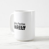 Positiv bleiben, gerade so kaffeetasse (Vorderseite Links)