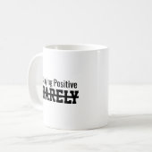 Positiv bleiben, gerade so kaffeetasse (Vorderseite Links)