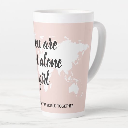 Positiv, dass Sie nicht allein Mädchen Motivation  Milchtasse (Rechte Ecke)