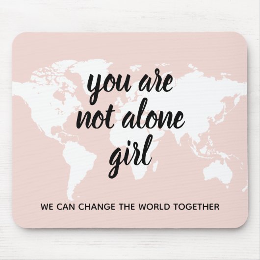 Positiv, dass Sie nicht allein Mädchen Motivation Mousepad (Vorne)
