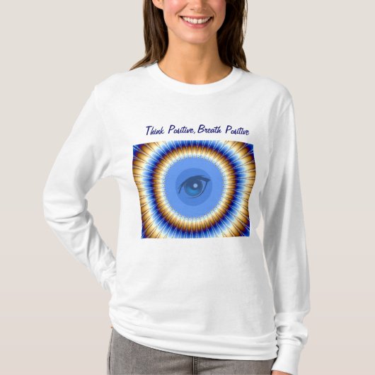 Positiv denken_ T-Shirt (Vorderseite)