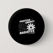 Positiv, Energie strahlt positive Zitat Inspirati Button (Vorderseite)