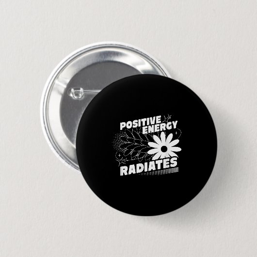 Positiv, Energie strahlt positive Zitat Inspirati Button (Vorne & Hinten)