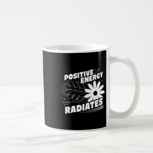 Positiv, Energie strahlt positive Zitat Inspirati Kaffeetasse (Rechts)
