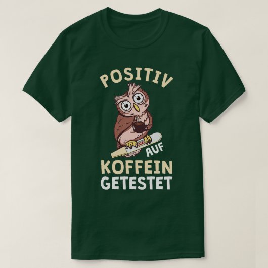 Positiv für Koffein getestete Krankenschwester 2 T-Shirt (Design vorne)