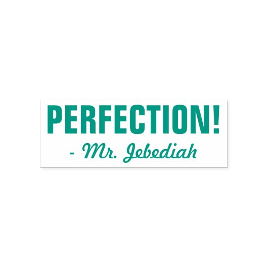 Positiv "PERFECTION!" + Benutzerdefinierter Tutor- Permastempel (Design)