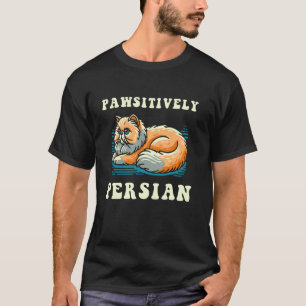 Positiv persische Katze T-Shirt