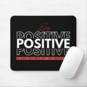 Positiv sein mousepad (Mit Mouse)