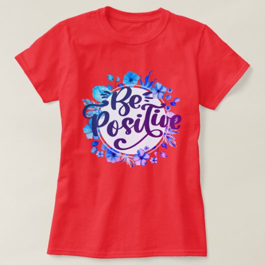 positiv sein T-Shirt (Design vorne)