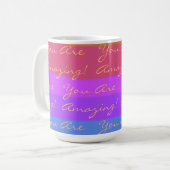 Positiv sind Sie Phantastisch farbig Kaffeetasse (Vorderseite Links)
