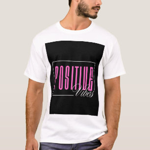 POSITIV VIBES T-Shirt