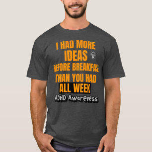 Positive ADHD ADHD Spaß ADHD Quotes 2 T-Shirt