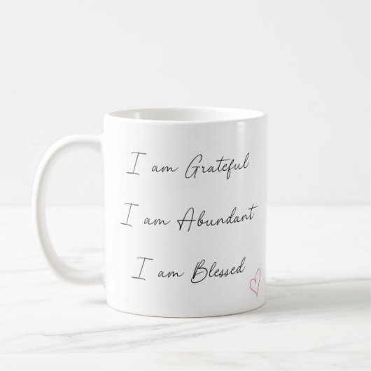 Positive Affirmative Coffee Tasse (Links)