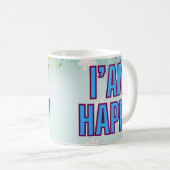 Positive Affirmative Tasse für tägliche Freude (VorderseiteRechts)