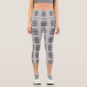 Positive Ansichten - Ihr einziger Grenzwert ist Ih Capri Leggings