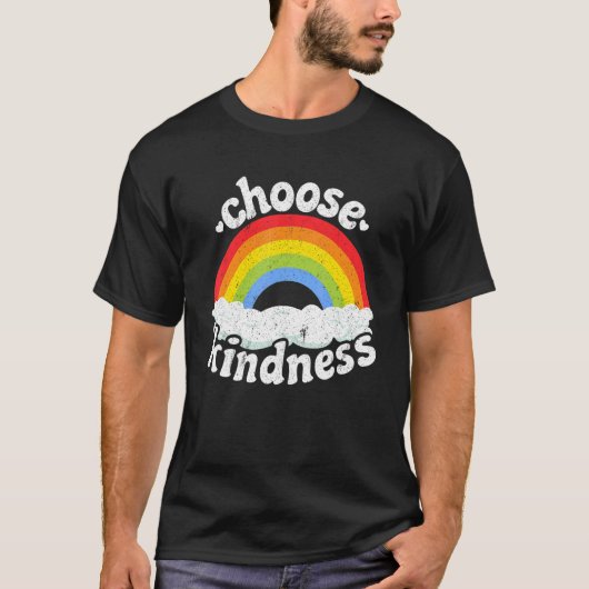 Positive Anti Bullying Rainbow Peace Hippie Choose T-Shirt (Vorderseite)