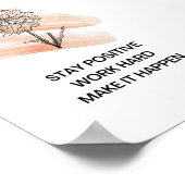 Positive Arbeit hartnäckig positive Bejahung bleib Poster (Ecke)