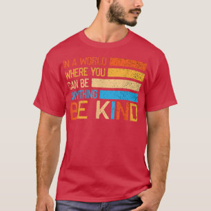 Positive Be Kind Motivation Inspiration Yoga Kindn T-Shirt
