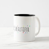 Positive Bejahung | Das Leben ist schön Zweifarbige Tasse (VorderseiteRechts)