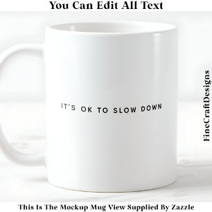 Positive Bejahung & Denkwürdiges Leben 049 Zitat Kaffeetasse