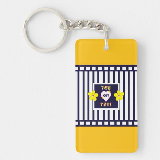 Positive Bejahungen, die Sie Got haben Schlüsselanhänger (Vorderseite)