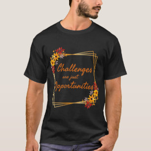 positive Bejahungen für Frauen im Dienste der Arbe T-Shirt